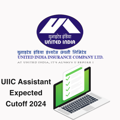 UIIC Assistant Expected Cutoff 2023-24